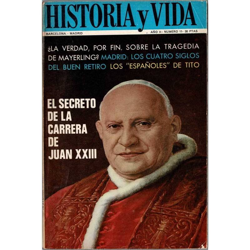 Historia y Vida Nº 11. Febrero 1969. Juan XXIII