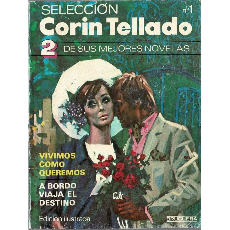 Selección Corin Tellado No. 1. Vivimos como queremos. A bordo viaja el destino