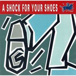 A Shock for your Shoes. CD