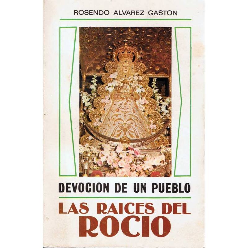 Las raíces del Rocío. Devoción de un pueblo