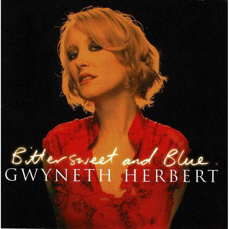 Gwyneth Herbert - Bittersweet And Blue. CD