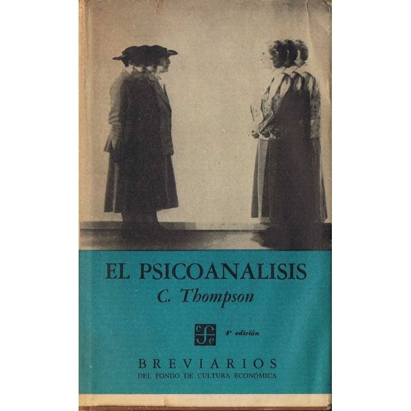 El Psicoanálisis - Clara Thompson