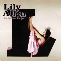 Lily Allen ?- It's Not Me,...