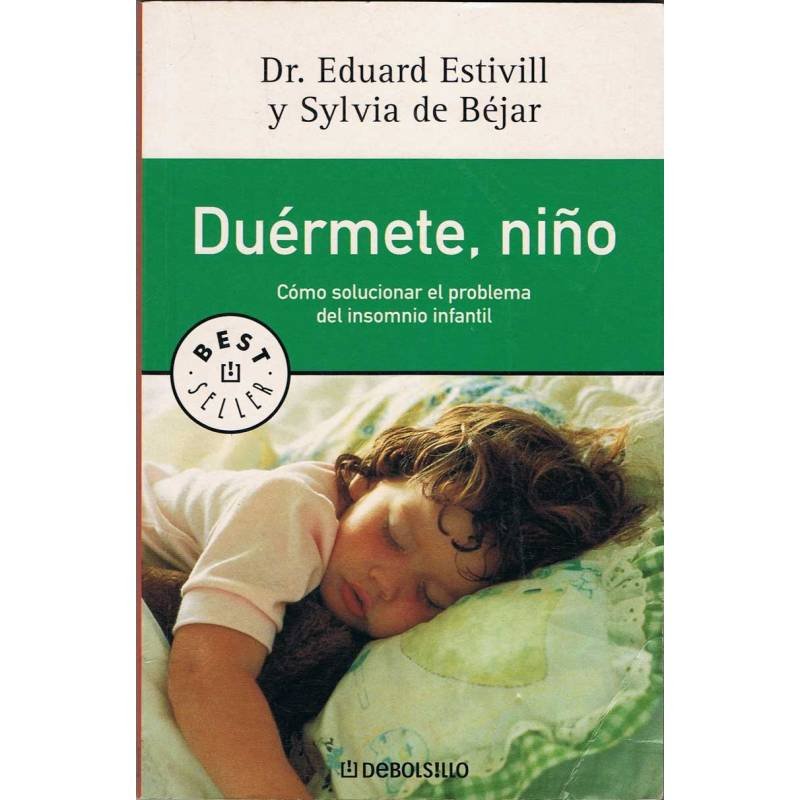 Duérmete, niño. Cómo solucionar el problema del insomnio infantil