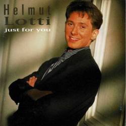Helmut Lotti - Just For...