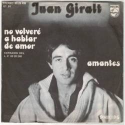 Juan Giralt - No volveré a hablar de amor. Amantes. Single