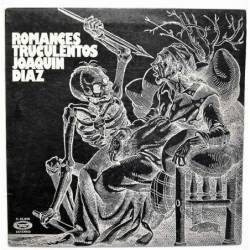 Joaquín Díaz - Romances Truculentos. LP