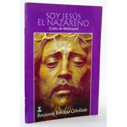 Soy Jesús el Nazareno. Cristo de Medinaceli