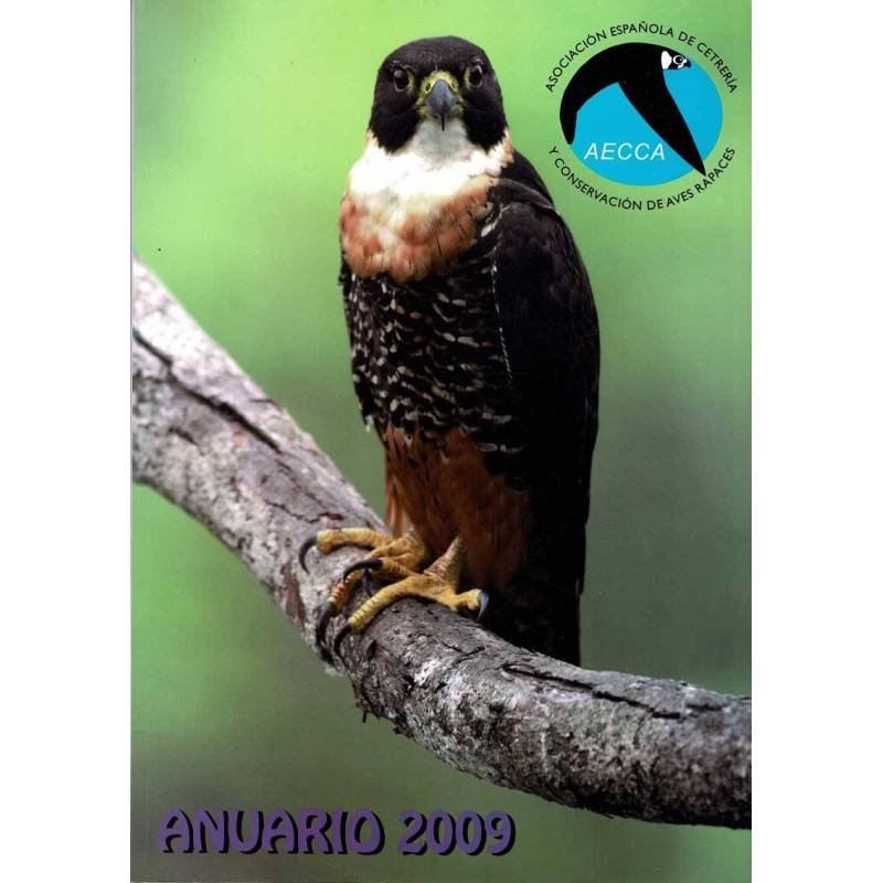 Asociación Española de Cetrería y Conservación de Aves Rapaces AECCA Anuario 2009