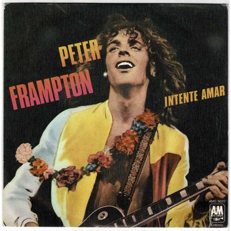 Peter Frampton - Intente amar / No tienes que preocuparte. Single