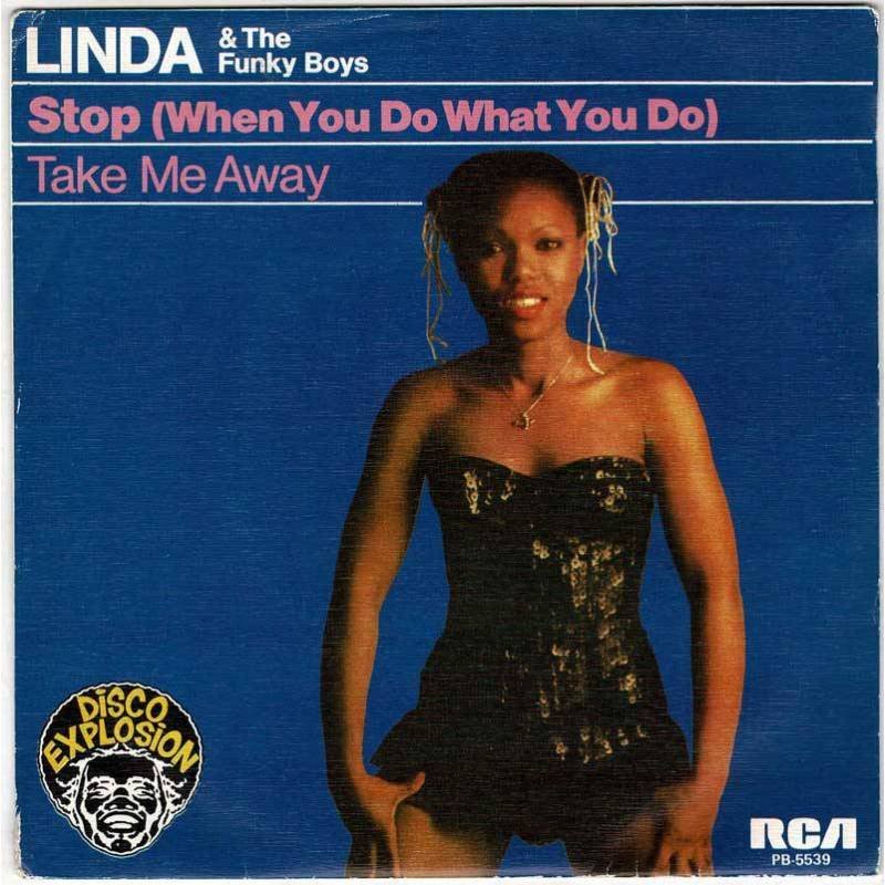 Linda & The Funky Boys - Stop (When You Do What You Do) / Take Me Away. Single
