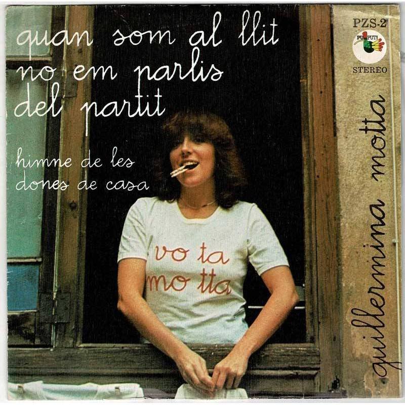 Guillermina Motta - Quan som al llit no em parlis del partit / Himne de les dones de casa. Single