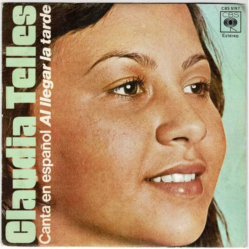 Claudia Telles - Al llegar la tarde / Caminos iguales. Single