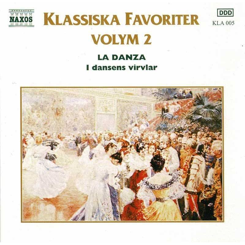 Klassiska Favoriter Vol. 2. La Danza. I dansens virvlar. CD