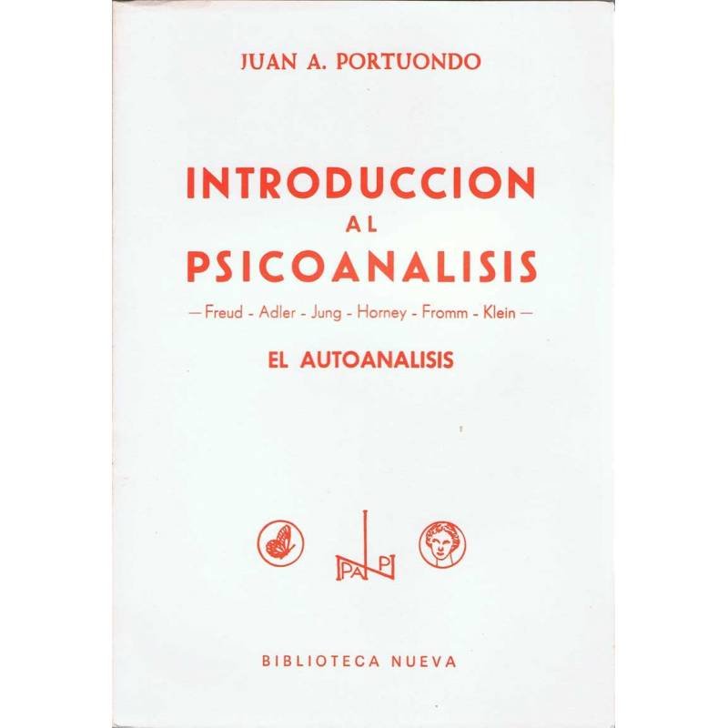 Introducción al Psicoanálisis. El Autoanálisis - Juan A. Portuondo