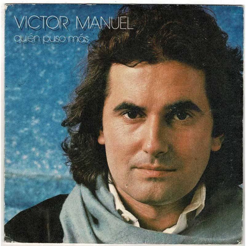 Victor Manuel - Quién puso más / Mi gato nunca estudió. Single