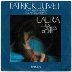 Patrick Juvet. Laura (BSO) - One way love / Tristesse de Laura. Single