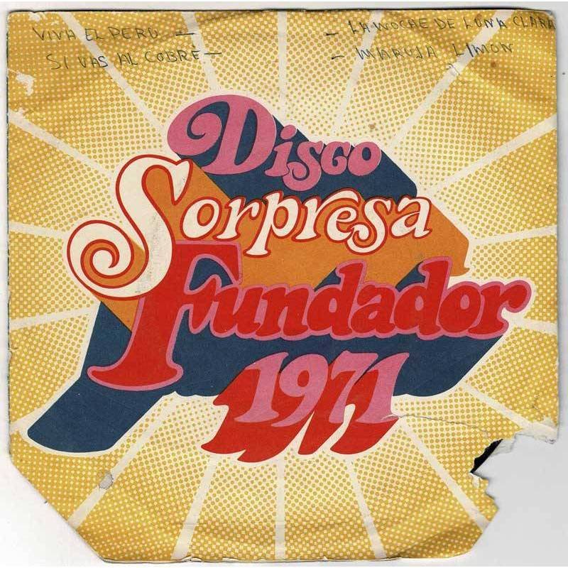 Disco Sorpresa Fundador 1971. Los Marismeños - Viva el Perú / La noche de luna clara + 2. EP