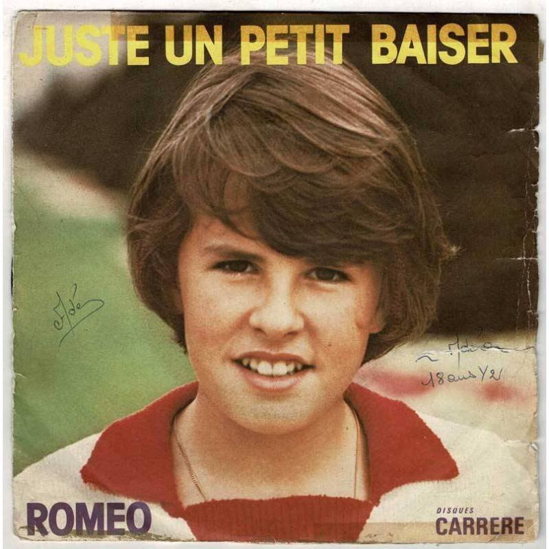 Romeo - Juste un petit baiser / Toutes les filles s'apellent Juliette. Single