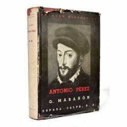 Antonio Pérez (El hombre, el drama, la época). 2 tomos