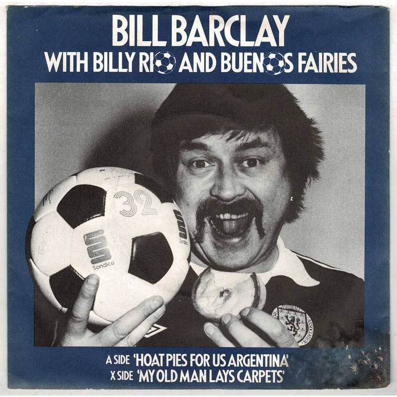Bill Barclay - Hoat pies for us Argentina / My old man lays carpets. Single
