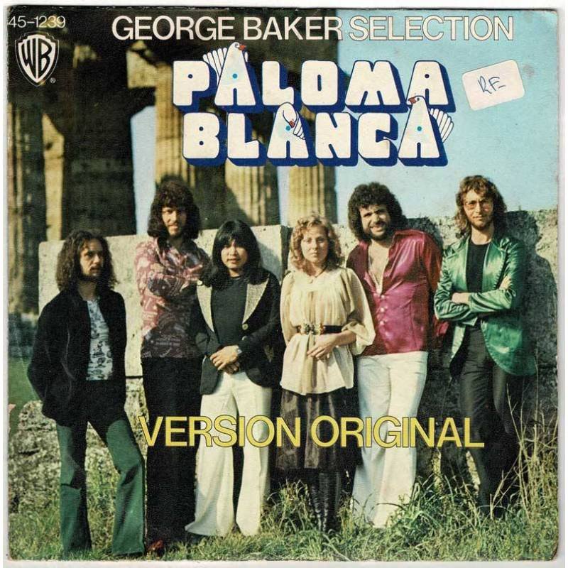 George Baker Selection - Paloma Blanca / Dreamboat. Single