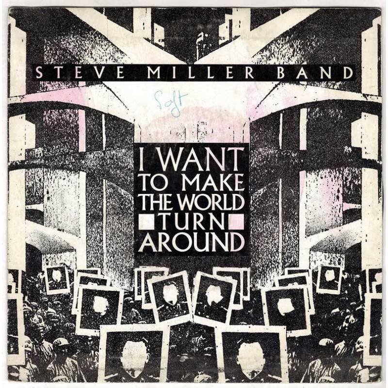 Steve Miller Band - I want to make the world / Turn around. Single