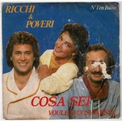 Ricchi e Poveri - Cosa sei / Voulez Vous Danser. Single