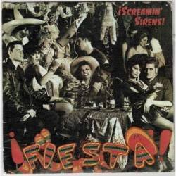 Screamin' Sirens - Fiesta - The runnin kid / Maniac. Single