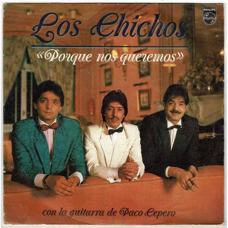 Los Chichos - Porque nos queremos / Un pasatiempo. Single