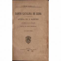 Santa Catalina de Sena. Leyenda del B. Raimundo