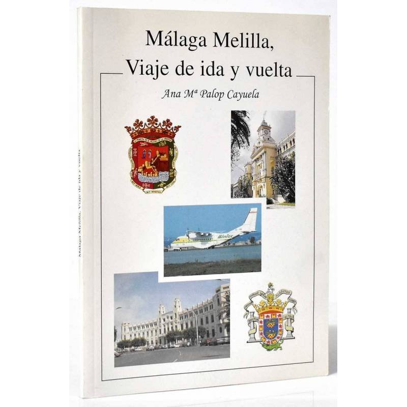 Málaga Melilla, viaje de ida y vuelta (dedicado)