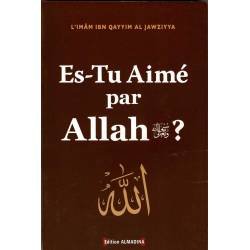 Es-Tu Aimé par Allah?