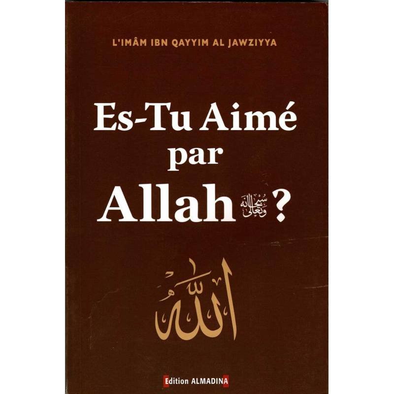 Es-Tu Aimé par Allah?