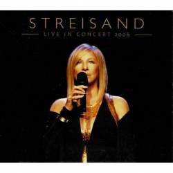 Barbra Streisand - Live In Concert 2006. 2 x CD