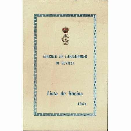 Círculo de Labradores de Sevilla. Lista de Socios 1984