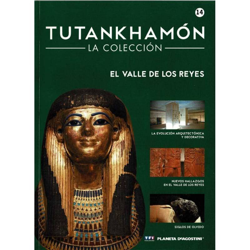 Tutankhamón. La Colección No. 14. El Valle de los Reyes