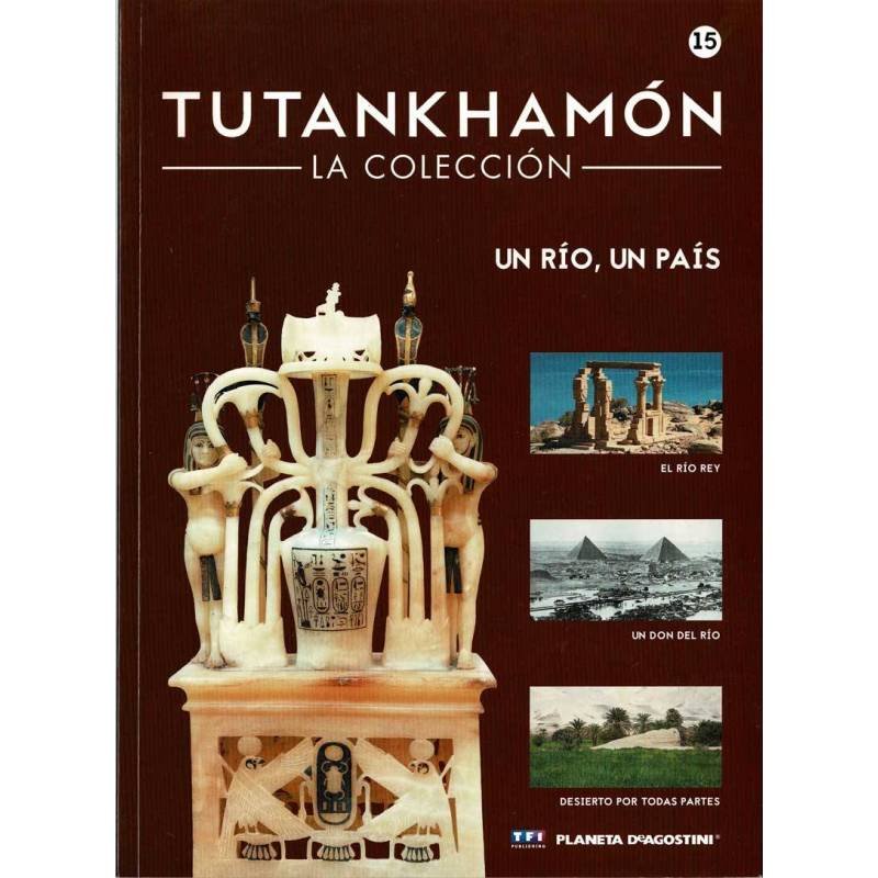 Tutankhamón. La Colección No. 15. Un río, un país
