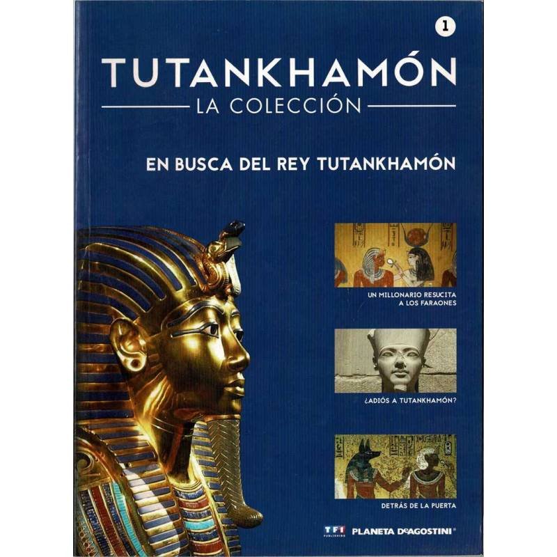 Tutankhamón. La Colección No. 1. En busca del Rey Tutankhamón