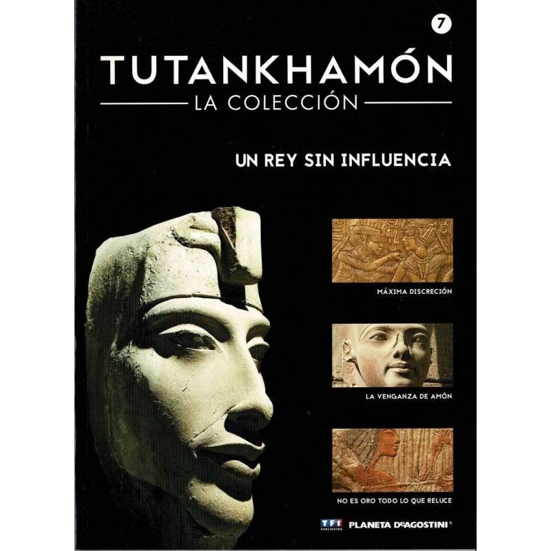 Tutankhamón. La Colección No. 7. Un rey sin influencia