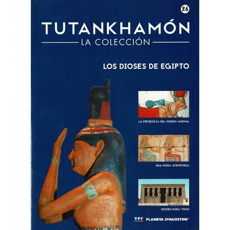 Tutankhamón. La Colección No. 26. Los dioses de Egipto