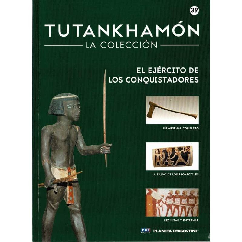 Tutankhamón. La Colección No. 39. El ejército de los conquistadores