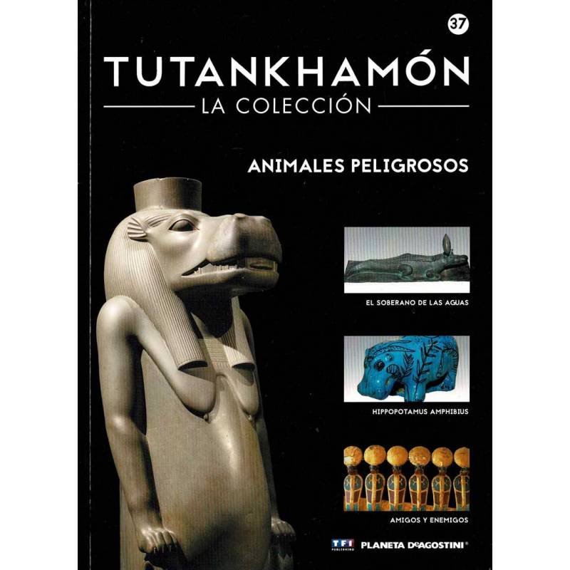Tutankhamón. La Colección No. 37. Animales peligrosos