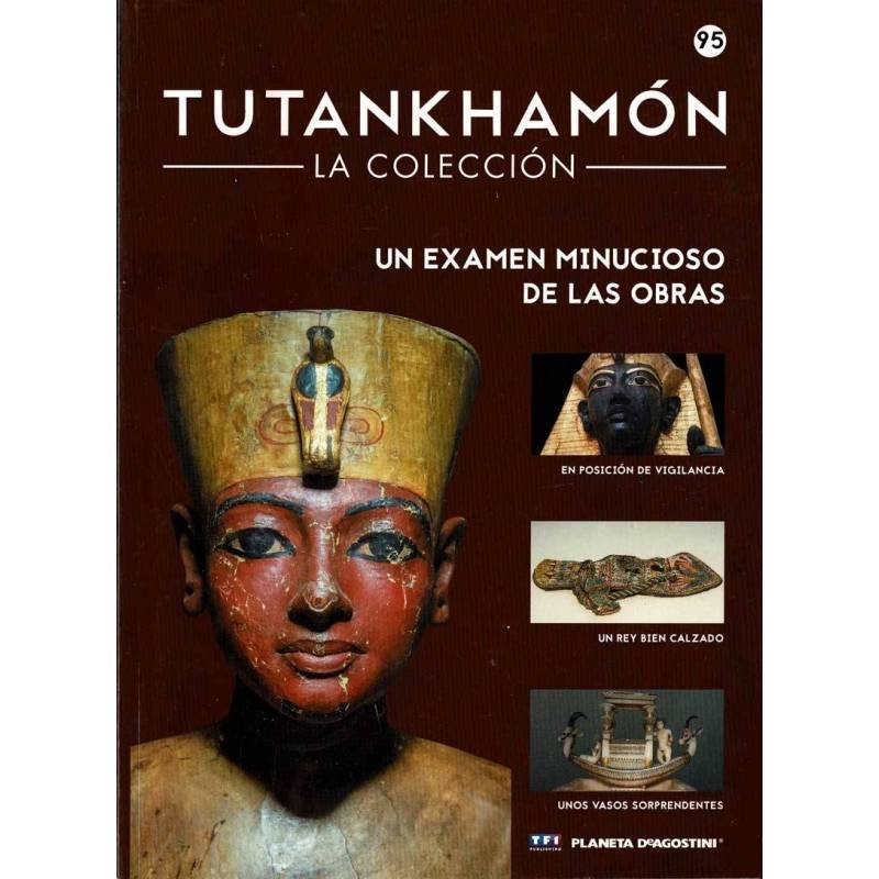 Tutankhamón. La Colección No. 95. Un examen minucioso de las obras