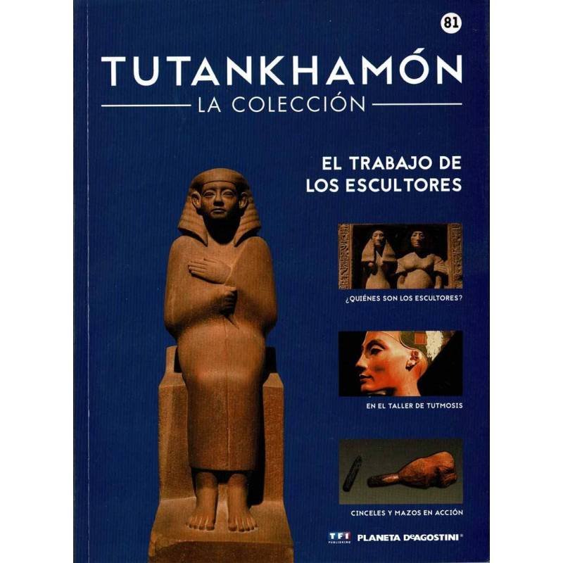 Tutankhamón. La Colección No. 81. El trabajo de los escultores