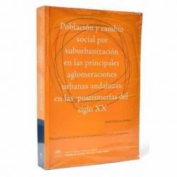 Población y cambio social por suburbanización en las principales aglomeraciones urbanas andaluzas