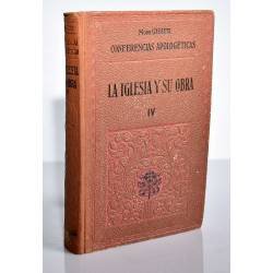 La Iglesia y su obra Vol. IV. Los beneficios de la Iglesia