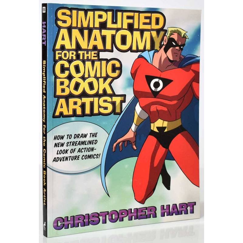 Simplified Anatomy for the Comic Book Artist