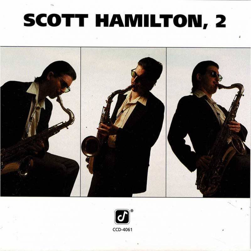 Scott Hamilton - Scott Hamilton, 2. CD