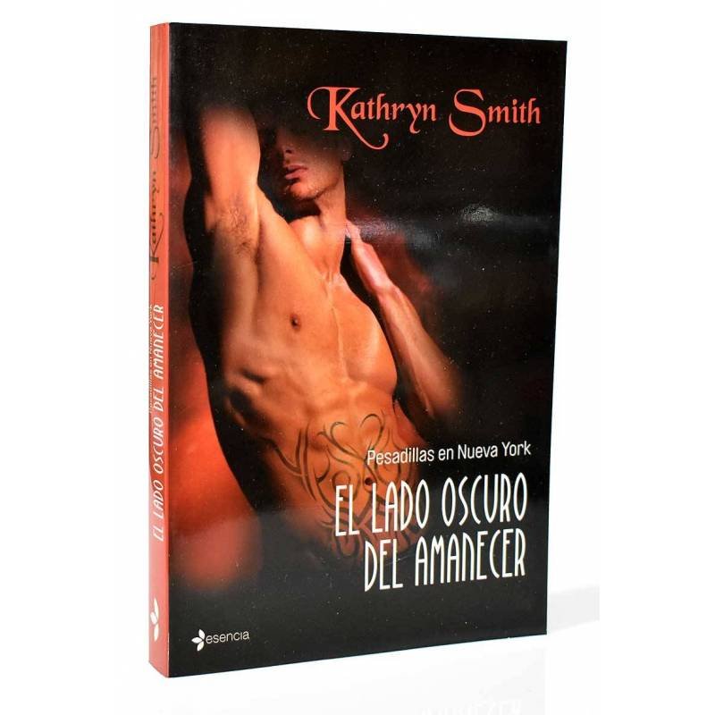 Pesadillas en Nueva York. El lado oscuro del amanecer - Kathryn Smith